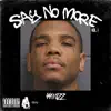 44bigwuzz - Say No More, Vol. 1 - EP
